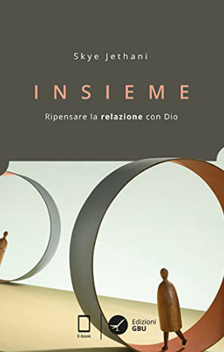 Link to Insieme: Ripensare la relazione con Dio (Spiritualità Vol. 12) (Italian Edition)