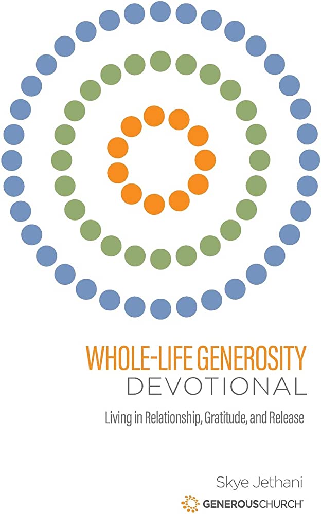 Link to Whole-Life Generosity Devotional: Living in Relationship, Gratitude, and Release